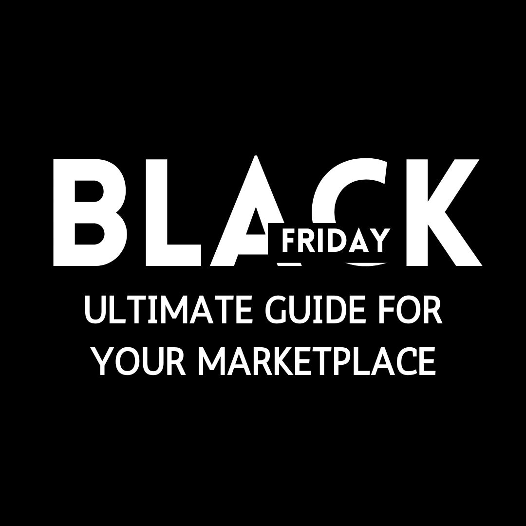 Maximize Black Friday Sales on Your Marketplace Expert Strategies